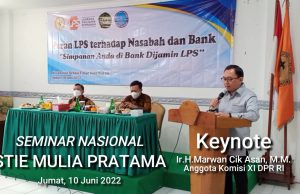 STIE MULIA PRATAMA ADAKAN SEMINAR BERSAMA DPR RI, LPS DAN LSM MPI